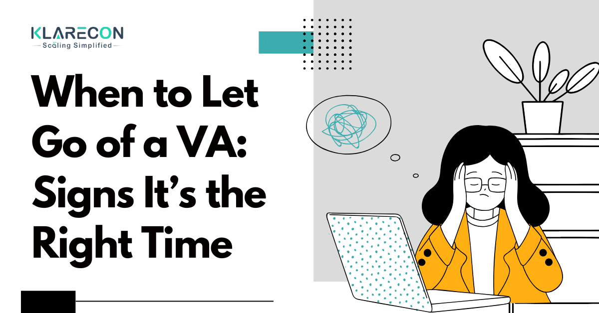 When to Let Go of a VA: Signs It’s the Right Time